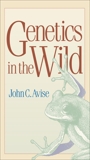 Genetics in the Wild, Avise, John C.