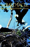 The Bald Eagle: Haunts and Habits of a Wilderness Monarch, Gerrard, Jon M. & Bortolotti, Gary R.