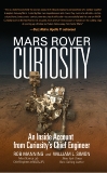 Mars Rover Curiosity: An Inside Account from Curiosity's Chief Engineer, Manning, Rob & Simon, William L.