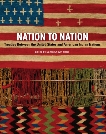 Nation to Nation: Treaties Between the United States and American Indian Nations, 