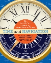 Time and Navigation: The Untold Story of Getting from Here to There, Johnston, Andrew K. & Connor, Roger D. & Stephens, Carlene E. & Ceruzzi, Paul E.