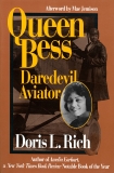 Queen Bess: Daredevil Aviator, Rich, Doris L.