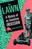 The Lawn: A History of an American Obsession, Jenkins, Virginia