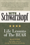 With Schwarzkopf: Life Lessons of The Bear, Lee, Gus