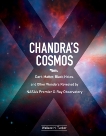 Chandra's Cosmos: Dark Matter, Black Holes, and Other Wonders Revealed by NASA's Premier X-Ray Observatory, Tucker, Wallace H.