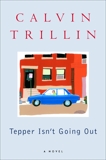 Tepper Isn't Going Out: A Novel, Trillin, Calvin