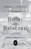 Hitler and the Holocaust, Wistrich, Robert S.