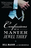 Confessions of a Master Jewel Thief, Mason, Bill & Gruenfeld, Lee