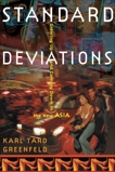 Standard Deviations: Growing Up and Coming Down in the New Asia, Greenfeld, Karl Taro