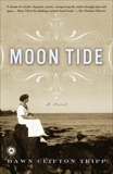 Moon Tide: A Novel, Tripp, Dawn