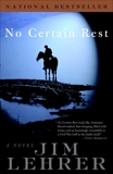 No Certain Rest: A Novel, Lehrer, Jim