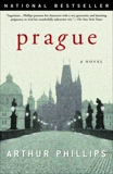 Prague: A Novel, Phillips, Arthur