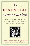 The Essential Conversation: What Parents and Teachers Can Learn from Each Other, Lawrence-Lightfoot, Sara