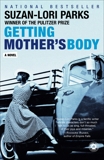 Getting Mother's Body: A Novel, Parks, Suzan-Lori