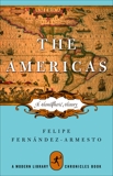 The Americas: A Hemispheric History, Fernández-Armesto , Felipe