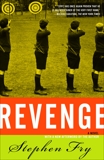 Revenge: A Novel, Fry, Stephen