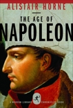 The Age of Napoleon, Horne, Alistair