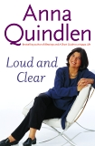 Loud and Clear, Quindlen, Anna