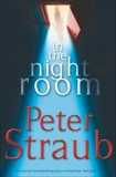 In the Night Room: A Novel, Straub, Peter