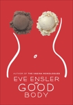 The Good Body, Ensler, Eve