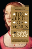 The Birth of Venus: A Novel, Dunant, Sarah