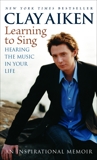 Learning to Sing: Hearing the Music in Your Life: An Inspirational Memoir, Aiken, Clay & Glock, Allison