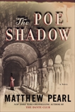 The Poe Shadow: A Novel, Pearl, Matthew
