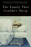 The Family That Couldn't Sleep: A Medical Mystery, Max, D.T.