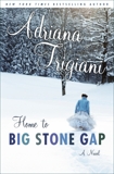 Home to Big Stone Gap: A Novel, Trigiani, Adriana