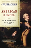 American Gospel: God, the Founding Fathers, and the Making of a Nation, Meacham, Jon