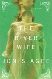 The River Wife: A Novel, Agee, Jonis