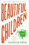 Beautiful Children: A Novel, Bock, Charles