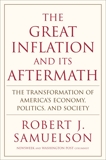 The Great Inflation and Its Aftermath: The Past and Future of American Affluence, Samuelson, Robert J.