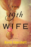 The 19th Wife: A Novel, Ebershoff, David