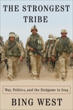 The Strongest Tribe: War, Politics, and the Endgame in Iraq, West, Bing