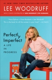 Perfectly Imperfect: A Life in Progress, Woodruff, Lee