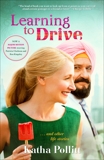 Learning to Drive (Movie Tie-in Edition): And Other Life Stories, Pollitt, Katha