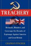 Treachery: Betrayals, Blunders, and Cover-ups: Six Decades of Espionage Against America and Great Britain, Pincher, Chapman