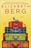 The Last Time I Saw You: A Novel, Berg, Elizabeth