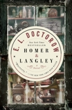 Homer & Langley: A Novel, Doctorow, E.L.