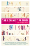 The Feminist Promise: 1792 to the Present, Stansell, Christine