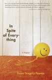 In Spite of Everything: A Memoir, Thomas, Susan Gregory