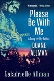 Please Be with Me: A Song for My Father, Duane Allman, Allman, Galadrielle