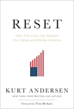 Reset: How This Crisis Can Restore Our Values and Renew America, Andersen, Kurt