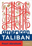 American Taliban: A Novel, Abraham, Pearl