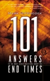 101 Answers to the Most Asked Questions about the End Times, Hitchcock, Mark