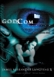 God.com: Extreme Intimacy with an Interactive God, Langteaux, James Alexander