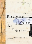 The Prayer of Jabez for Teens, Wilkinson, Bruce