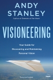 Visioneering: Your Guide for Discovering and Maintaining Personal Vision, Stanley, Andy