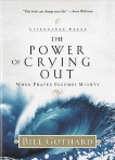 The Power of Crying Out: When Prayer Becomes Mighty, Gothard, Bill